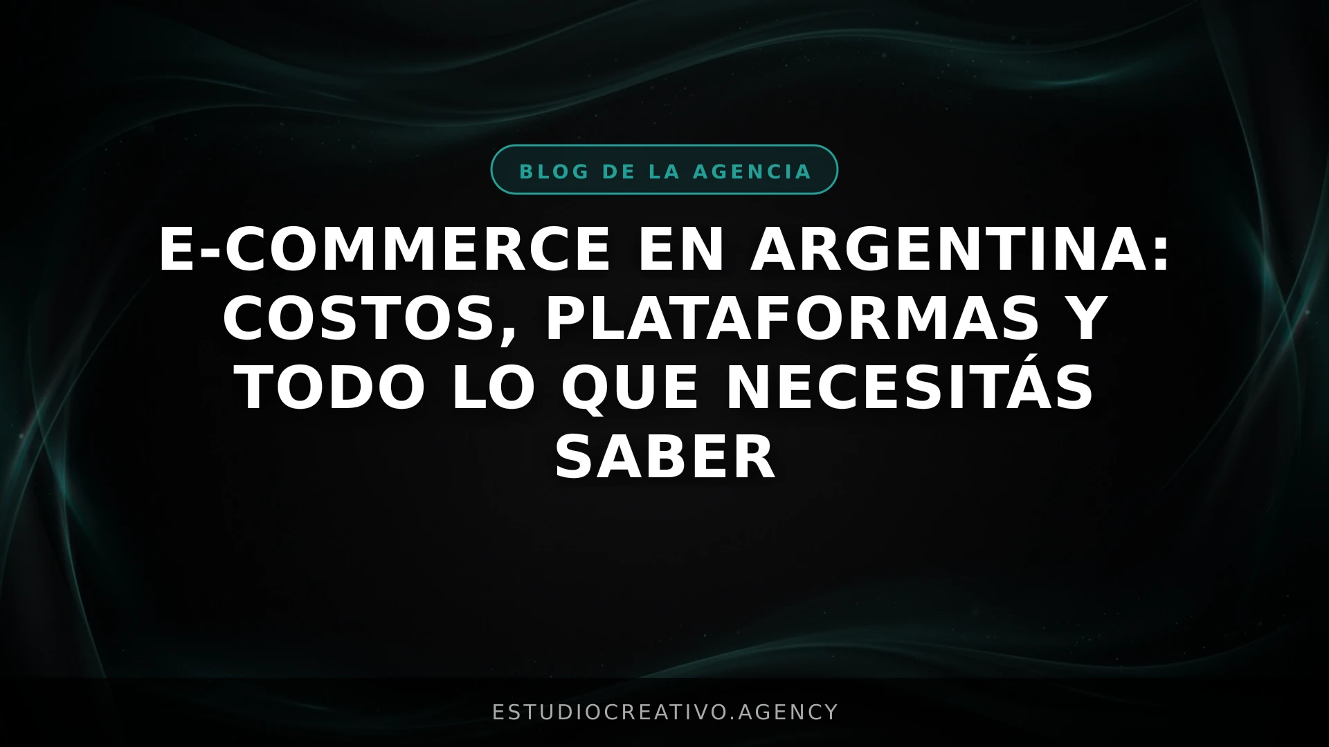 E-commerce en Argentina: Costos, plataformas y todo lo que necesitás saber