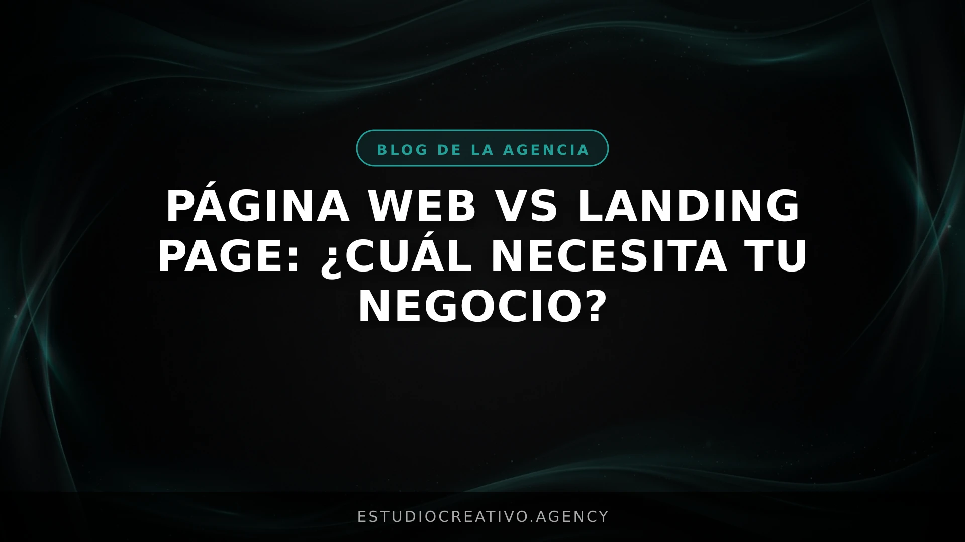 Página web vs Landing page: ¿Cuál necesita tu negocio?