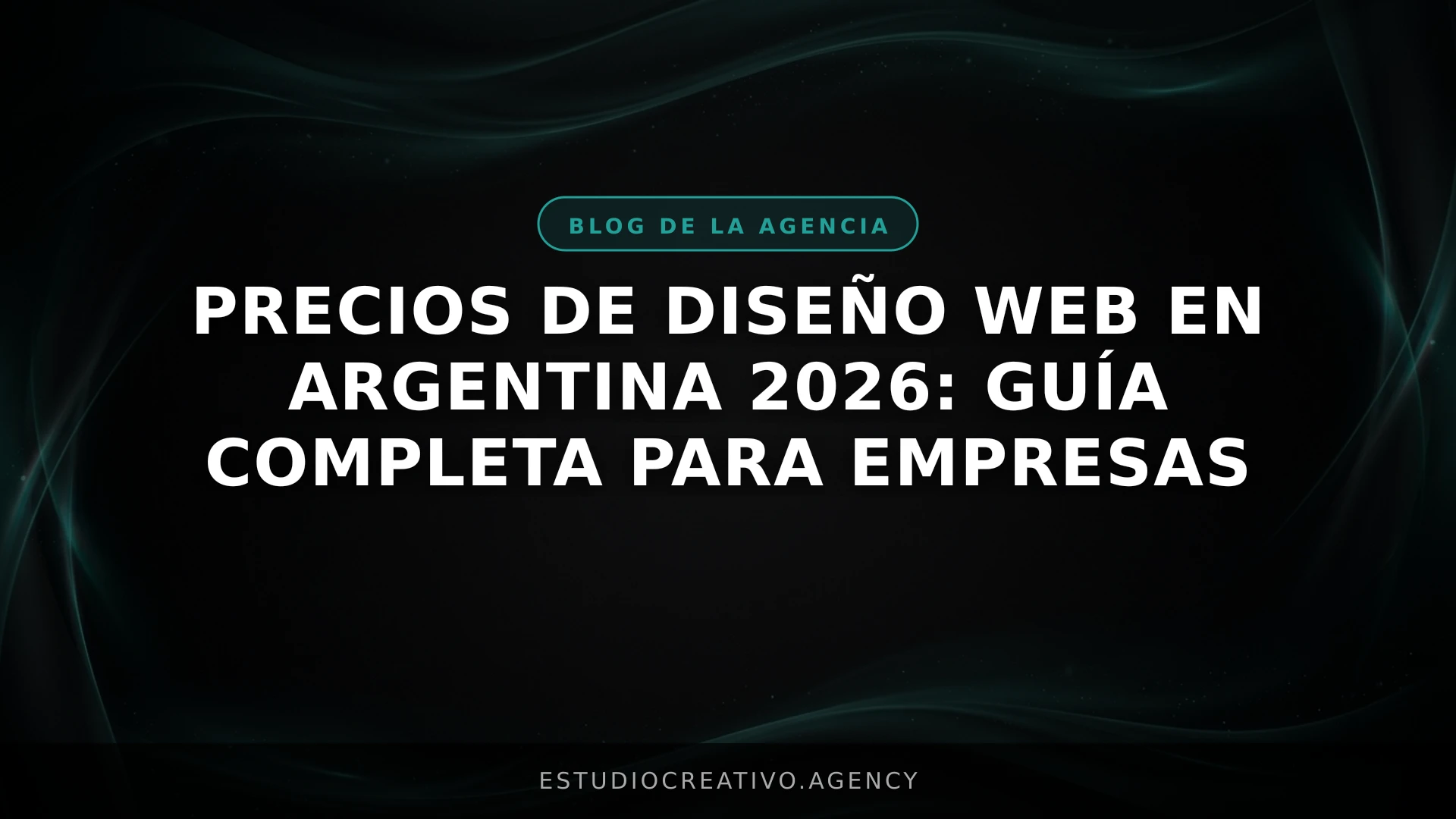 Precios de Diseño Web en Argentina 2026: Guía Completa para Empresas